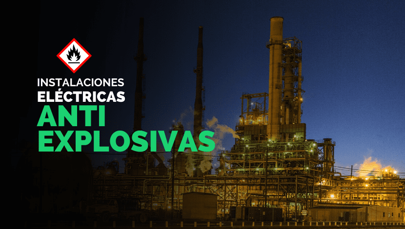 Instalaciones Eléctricas Antiexplosivas